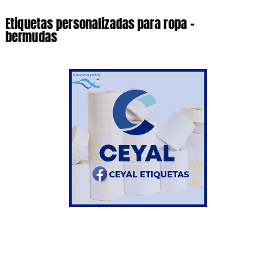 Etiquetas personalizadas para ropa - bermudas