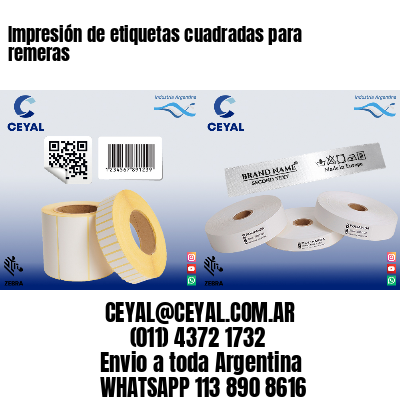 Impresión de etiquetas cuadradas para remeras