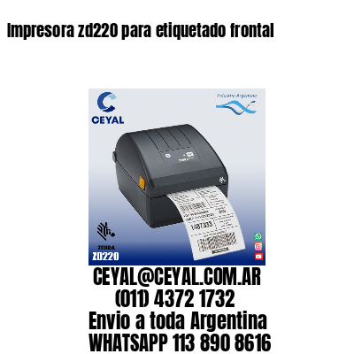 Impresora zd220 para etiquetado frontal