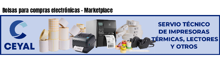 Bolsas para compras electrónicas - Marketplace