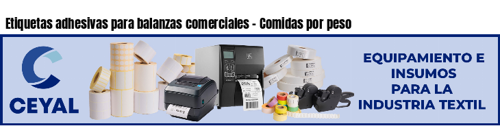 Etiquetas adhesivas para balanzas comerciales - Comidas por peso