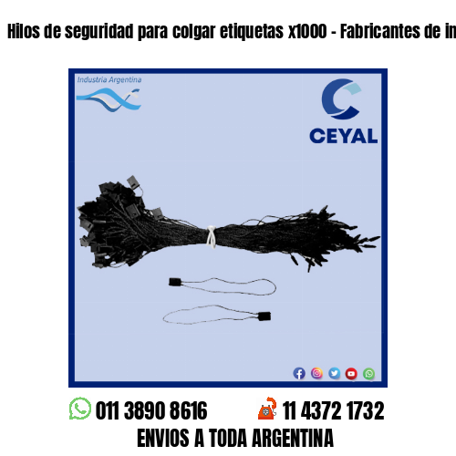 Hilos de seguridad para colgar etiquetas x1000 – Fabricantes de indumentaria