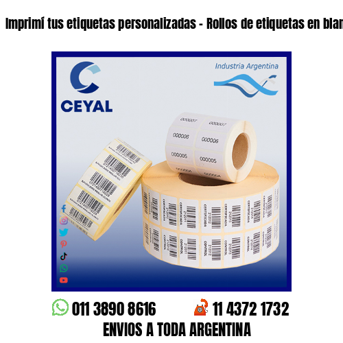 Imprimí tus etiquetas personalizadas – Rollos de etiquetas en blanco