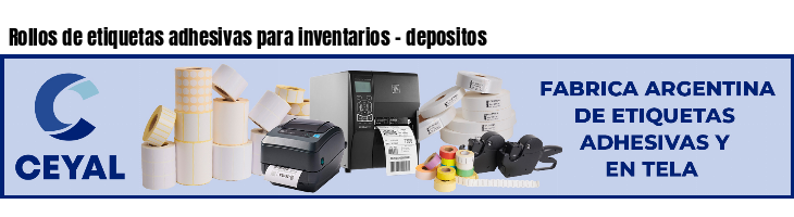 Rollos de etiquetas adhesivas para inventarios - depositos