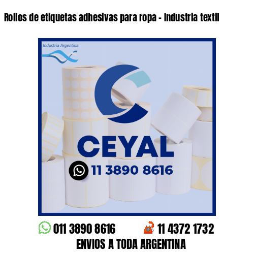 Rollos de etiquetas adhesivas para ropa - Industria textil