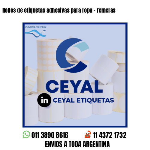 Rollos de etiquetas adhesivas para ropa - remeras