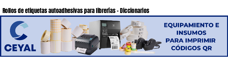 Rollos de etiquetas autoadhesivas para librerías - Diccionarios