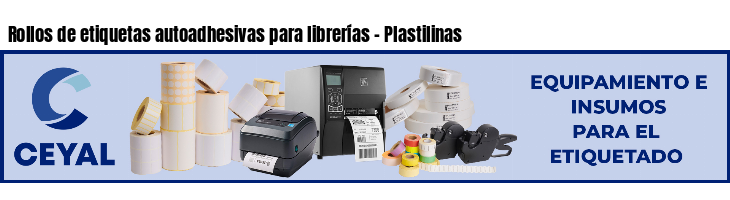 Rollos de etiquetas autoadhesivas para librerías - Plastilinas