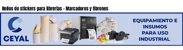 Rollos de stickers para librerías - Marcadores y fibrones