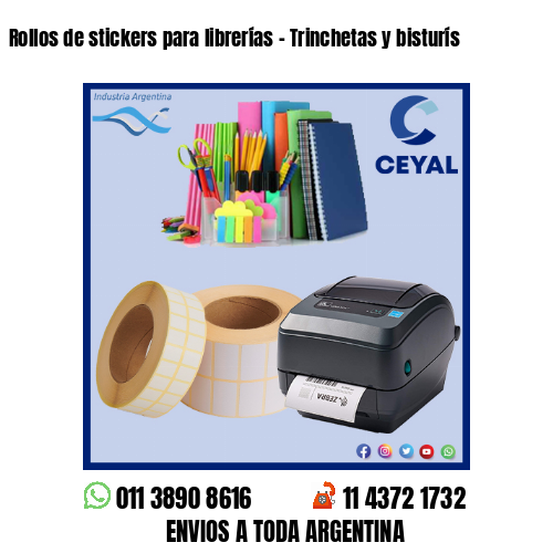 Rollos de stickers para librerías – Trinchetas y bisturís