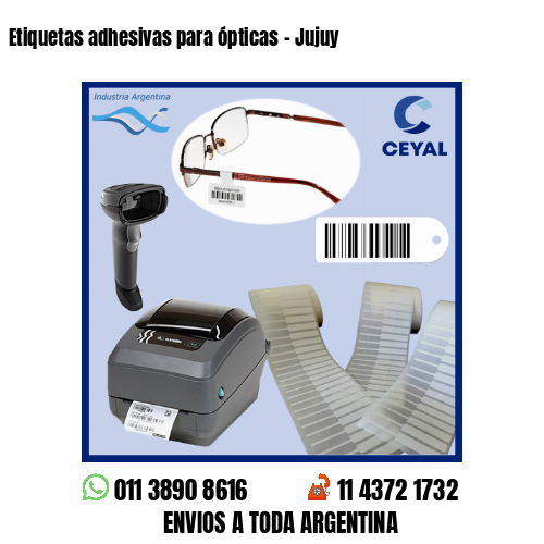 Etiquetas adhesivas para ópticas – Jujuy