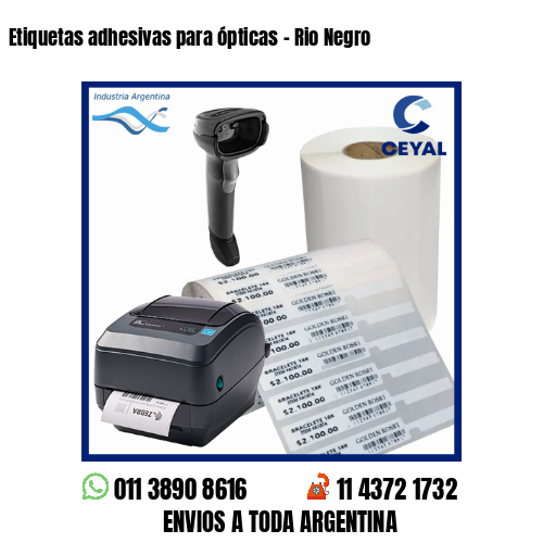 Etiquetas adhesivas para ópticas – Rio Negro