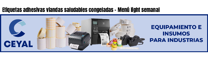 Etiquetas adhesivas viandas saludables congeladas - Menú light semanal
