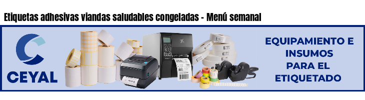 Etiquetas adhesivas viandas saludables congeladas - Menú semanal