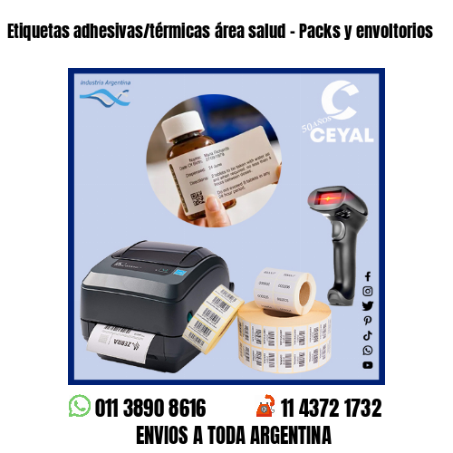 Etiquetas adhesivas/térmicas área salud – Packs y envoltorios