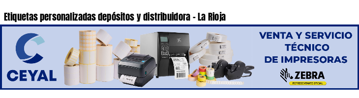 Etiquetas personalizadas depósitos y distribuidora - La Rioja