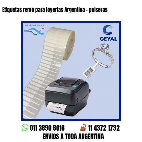 Etiquetas remo para joyerías Argentina – pulseras