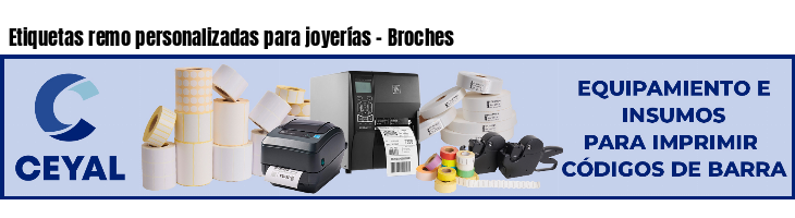 Etiquetas remo personalizadas para joyerías - Broches 