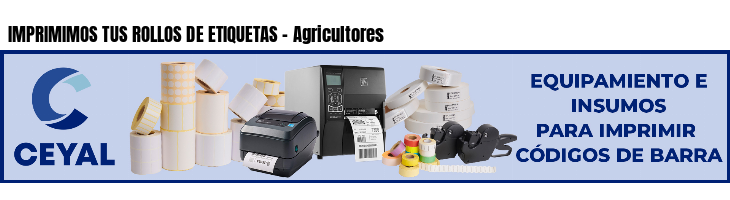 IMPRIMIMOS TUS ROLLOS DE ETIQUETAS - Agricultores