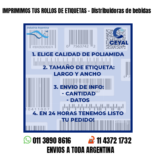 IMPRIMIMOS TUS ROLLOS DE ETIQUETAS – Distribuidoras de bebidas