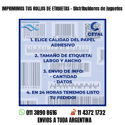 IMPRIMIMOS TUS ROLLOS DE ETIQUETAS – Distribuidores de juguetes