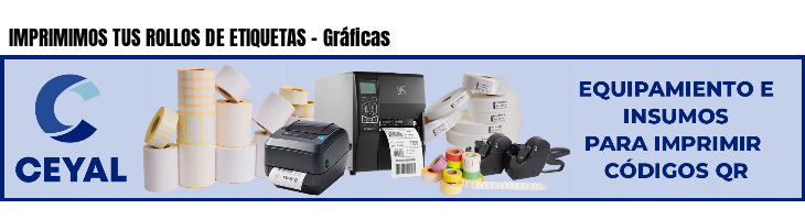 IMPRIMIMOS TUS ROLLOS DE ETIQUETAS - Gráficas