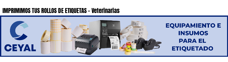 IMPRIMIMOS TUS ROLLOS DE ETIQUETAS - Veterinarias