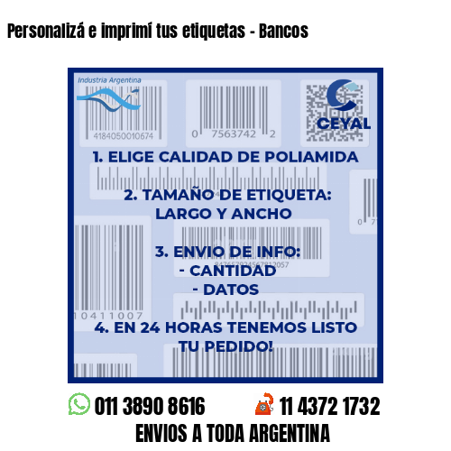 Personalizá e imprimí tus etiquetas – Bancos