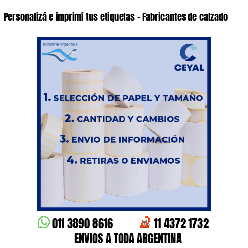Personalizá e imprimí tus etiquetas – Fabricantes de calzado