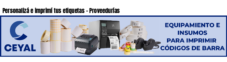 Personalizá e imprimí tus etiquetas - Proveedurías