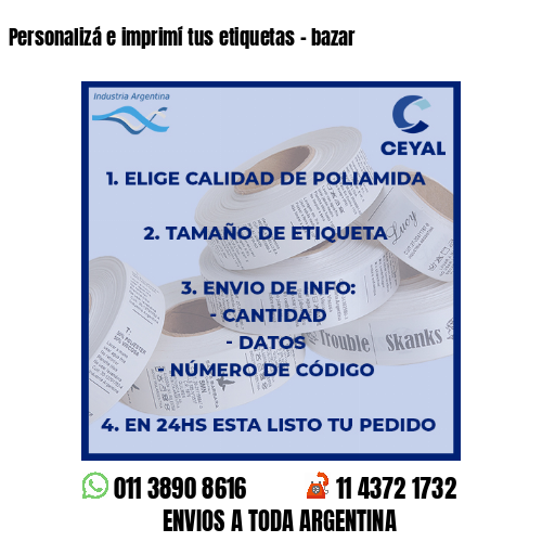 Personalizá e imprimí tus etiquetas – bazar