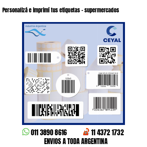 Personalizá e imprimí tus etiquetas - supermercados