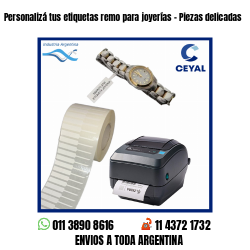 Personalizá tus etiquetas remo para joyerías – Piezas delicadas
