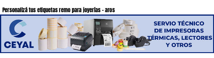 Personalizá tus etiquetas remo para joyerías - aros 