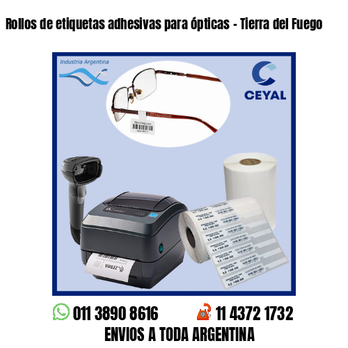 Rollos de etiquetas adhesivas para ópticas – Tierra del Fuego