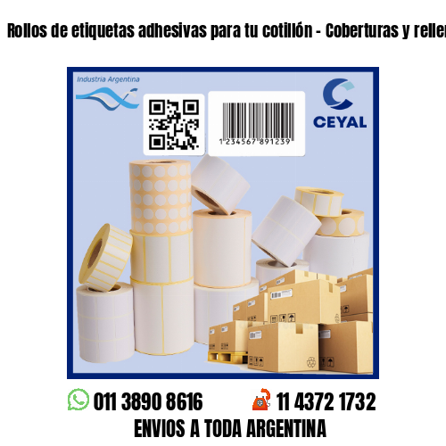 Rollos de etiquetas adhesivas para tu cotillón – Coberturas y rellenos