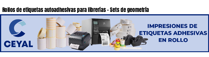 Rollos de etiquetas autoadhesivas para librerías - Sets de geometría