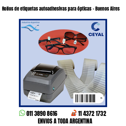 Rollos de etiquetas autoadhesivas para ópticas – Buenos Aires