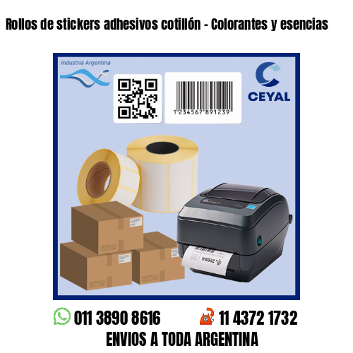 Rollos de stickers adhesivos cotillón – Colorantes y esencias