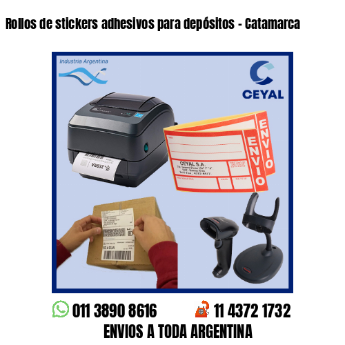 Rollos de stickers adhesivos para depósitos – Catamarca