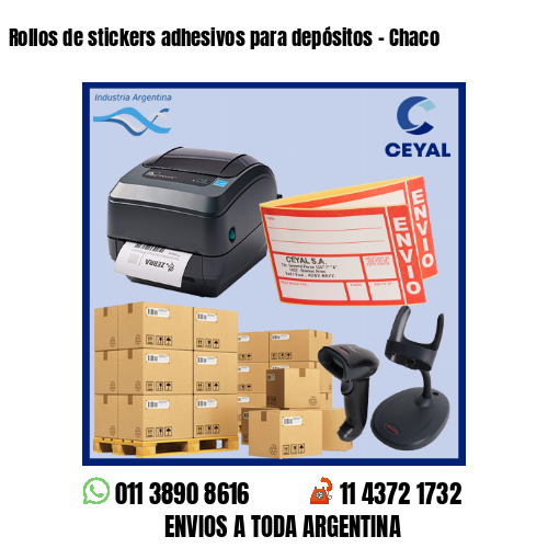 Rollos de stickers adhesivos para depósitos – Chaco