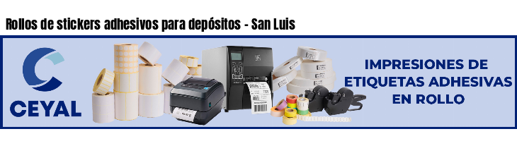 Rollos de stickers adhesivos para depósitos - San Luis