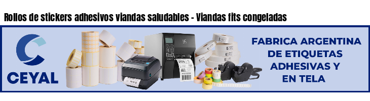 Rollos de stickers adhesivos viandas saludables - Viandas fits congeladas