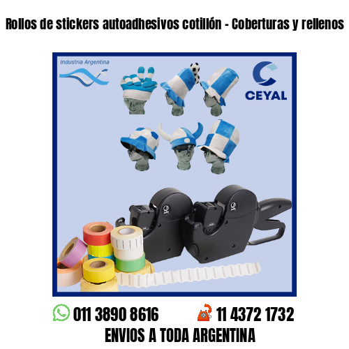 Rollos de stickers autoadhesivos cotillón – Coberturas y rellenos