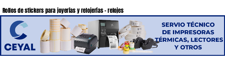 Rollos de stickers para joyerías y relojerías - relojes