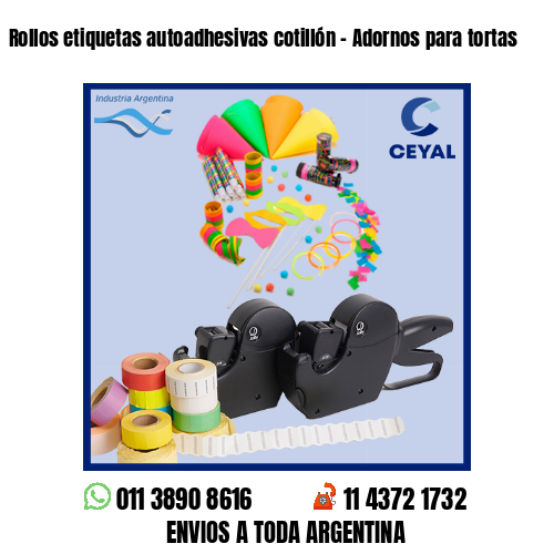 Rollos etiquetas autoadhesivas cotillón – Adornos para tortas