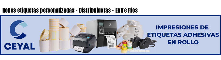 Rollos etiquetas personalizadas - Distribuidoras - Entre Rios