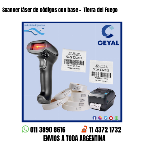 Scanner láser de códigos con base –  Tierra del Fuego