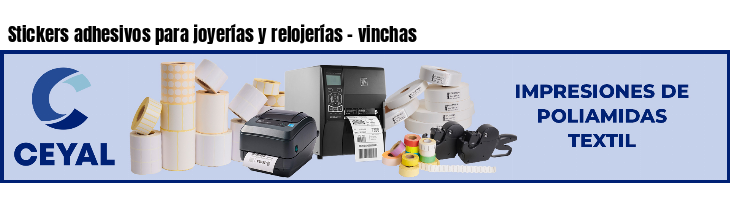 Stickers adhesivos para joyerías y relojerías - vinchas