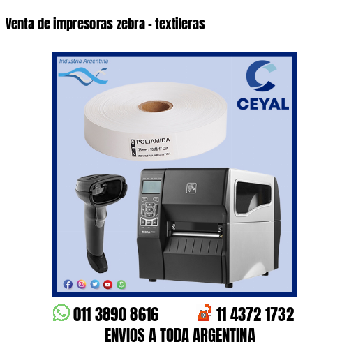 Venta de impresoras zebra – textileras